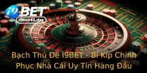 Bach Thu E I9Bet Bi Kip Chinh Phuc Nha Cai Uy Tin Hang Au