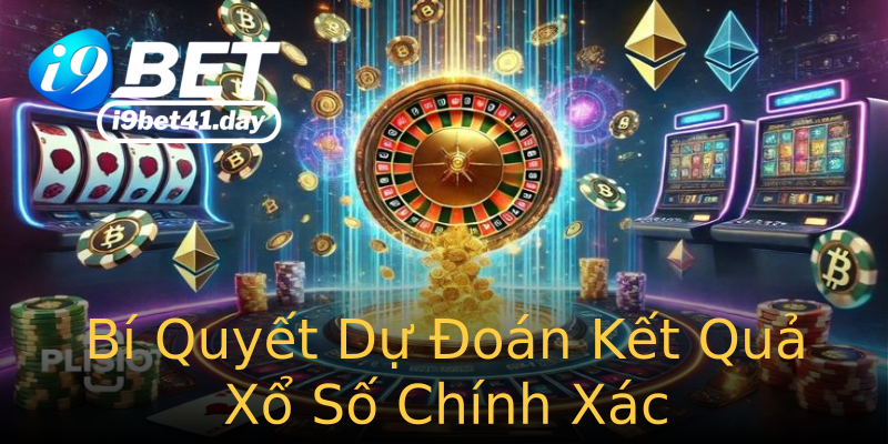 Bí Quyết Dự Đoán Kết Quả Xổ Số Chính Xác