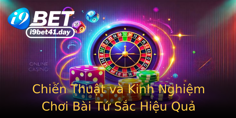 Chiến Thuật và Kinh Nghiệm Chơi Bài Tứ Sắc Hiệu Quả
