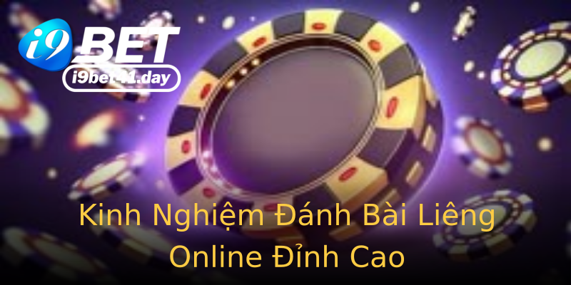 Kinh Nghiệm Đánh Bài Liêng Online Đỉnh Cao