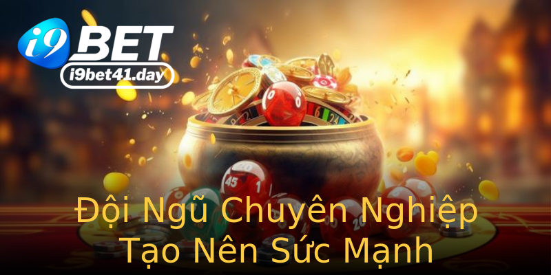 Đội Ngũ Chuyên Nghiệp Tạo Nên Sức Mạnh