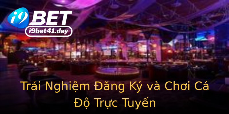 Trải Nghiệm Đăng Ký và Chơi Cá Độ Trực Tuyến Trải Nghiệm Đăng Ký và Chơi Cá Độ Trực Tuyến