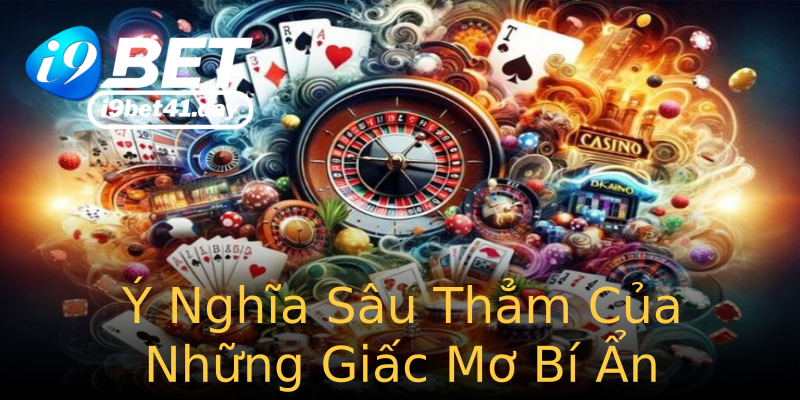 Ý Nghĩa Sâu Thẳm Của Những Giấc Mơ Bí Ẩn